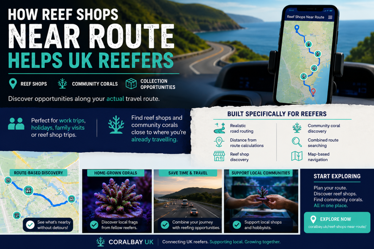 How Reef Shops Near Route Helps UK Reefers | CoralBay UK