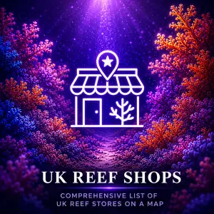 Uk reef stores map Uk Reef shops map - reefers tool